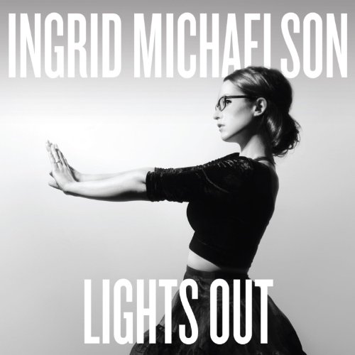 Ingrid Michaelson - Lights Out (Inklusive 2 Bonustracks)