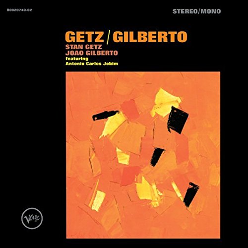  - Getz/Gilberto  (50th Anniversary Deluxe Edition)