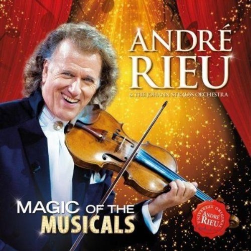 Rieu , Andre - Magic of the Musicals