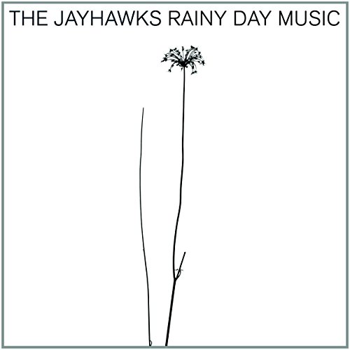 the Jayhawks - Rainy Day Music (2014 Reissue)