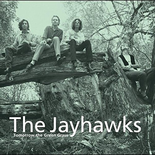 The Jayhawks - Tomorrow The Green Grass (Limited Edition 2014 Reissue) [Vinyl LP]