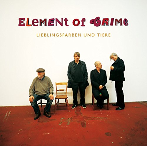 Element of Crime - Lieblingsfarben und Tiere