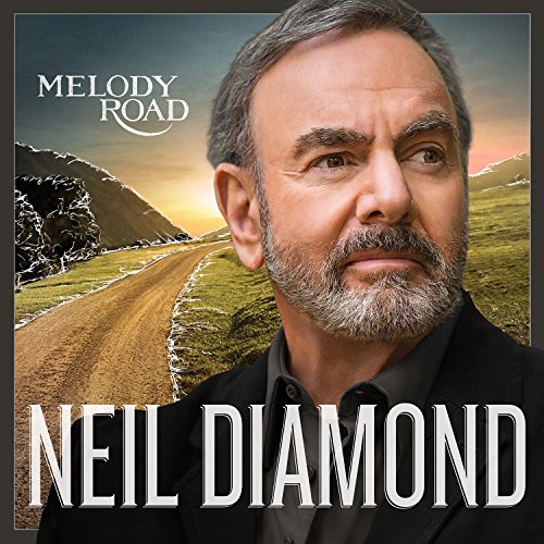 Diamond , Neil - Melody Road (Limited Deluxe Edition)