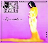 Siouxsie and the Banshees - The Rapture (Remastered and Expanded)
