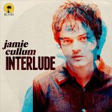 Cullum , Jamie - Interlude (Limited Deluxe Edition)