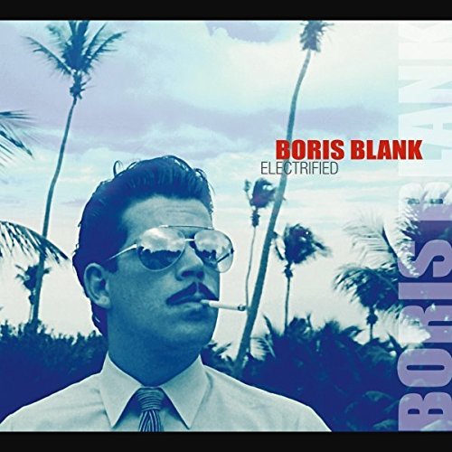 Blank , Boris - Electrified (2CD)