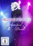 Fischer , Helene - Helene Fischer - Farbenspiel Live: Die Stadion-Tournee