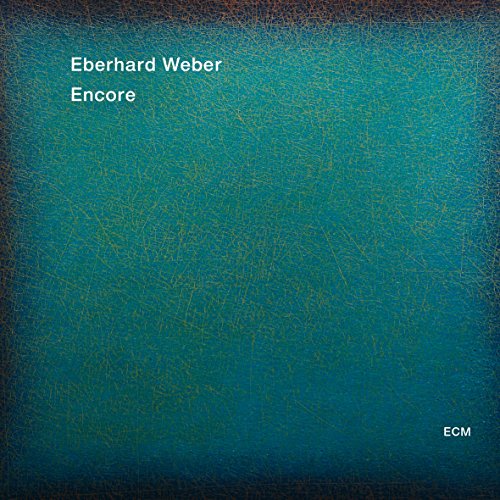 Eberhard Weber - Encore