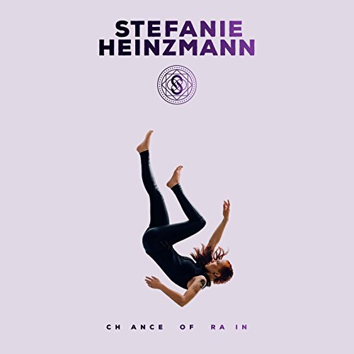 Heinzmann , Stefanie - Chance of Rain