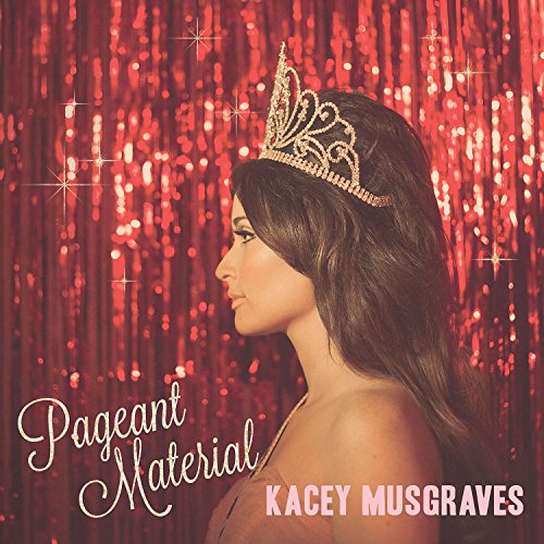 Kacey Musgraves - Pageant Material [Vinyl LP]