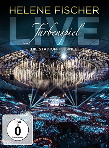 Fischer , Helene - Helene Fischer - Farbenspiel Live: Die Stadion-Tournee