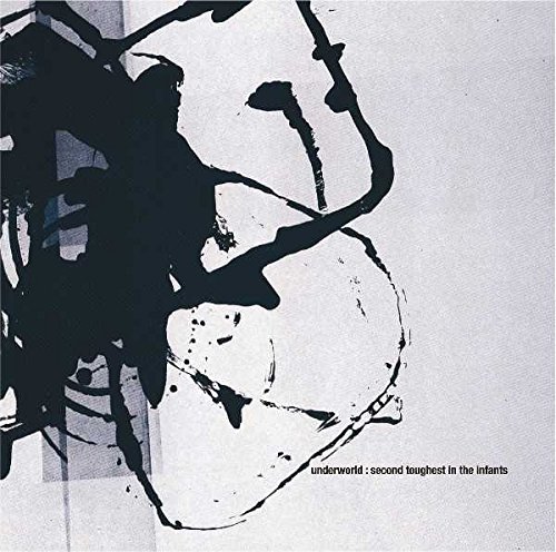 Underworld - Second Toughest in the Infants
