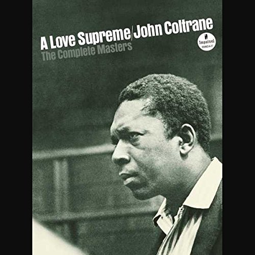 John Coltrane - A Love Supreme: The Complete Masters (Super Deluxe)