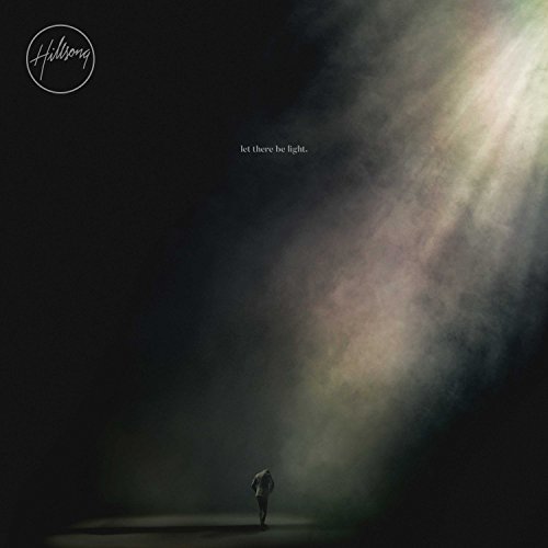 Hillsong Worship - Let There Be Light