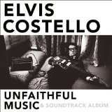 Costello, Elvis - Unfaithful Music - Mein Leben