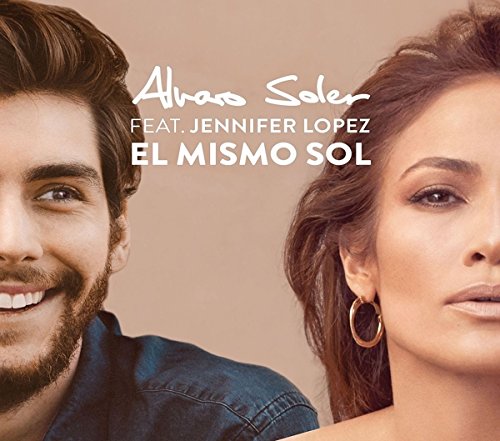Alvaro Soler Feat. Jennifer Lopez - El Mismo Sol