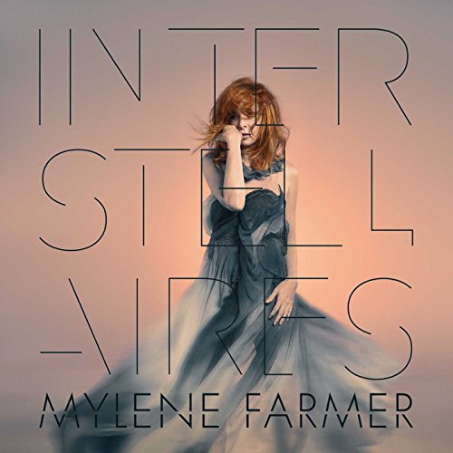 Farmer , Mylene - Interstellaires