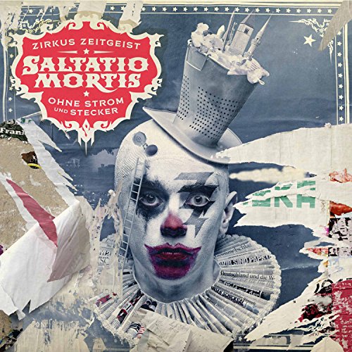 Saltatio Mortis - Zirkus Zeitgeist - Ohne Strom und Stecker (Deluxe Edition)