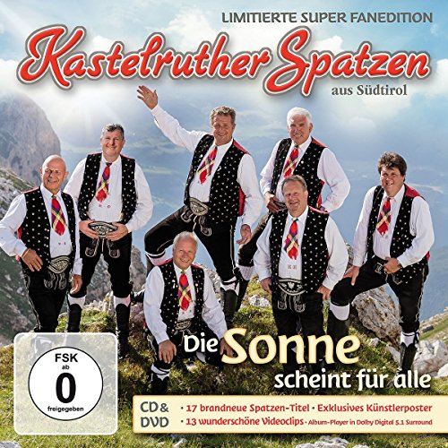 Kastelruther Spatzen - Die Sonne scheint für alle (Limited Super Fanedition)
