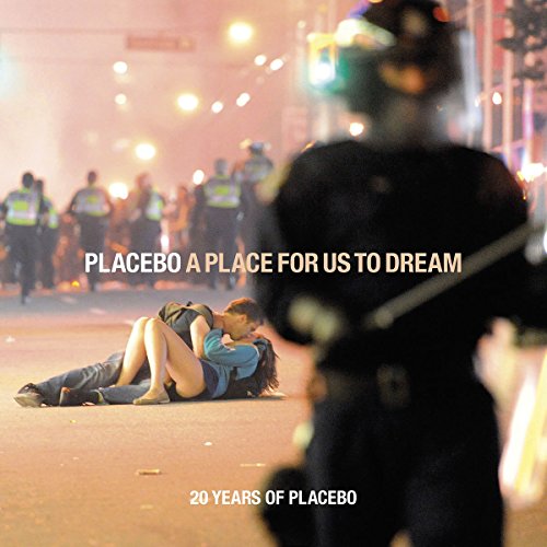 Placebo - A Place for Us to Dream