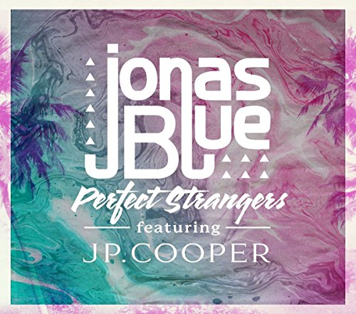 Jonas Featuring Jp Cooper Blue - Perfect Strangers (2-Track)