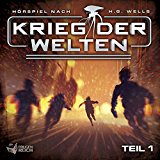 Krieg der Welten - Krieg der Welten - Teil 3 von 3 (Hörspiel nach H.G. Wells)