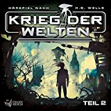 Krieg der Welten - Krieg der Welten - Teil 3 von 3 (Hörspiel nach H.G. Wells)