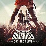 Bosshoss , The - Dos Bros (Platinum Edition mit sieben zusätzlichen Songs)