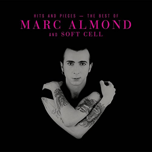 Marc Almond - Hits And Pieces-Best Of Marc Almond & Soft Cell