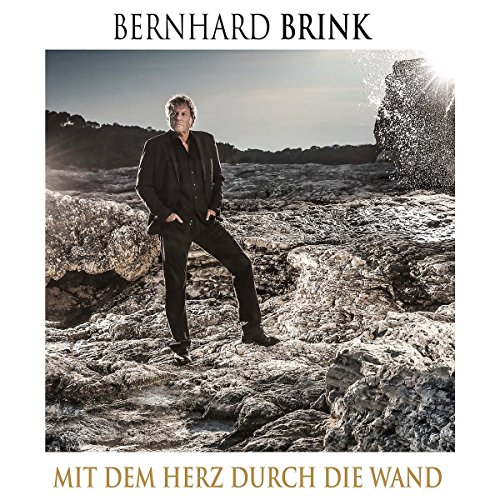 Brink , Bernhard - Mit dem Herz durch die Wand