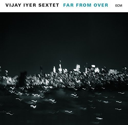 Vijay Sextet Iyer - Far from Over [Vinyl LP]