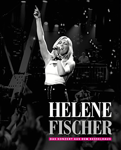 Helene Fischer - Helene Fischer - Das Konzert aus dem Kesselhaus [Blu-ray]