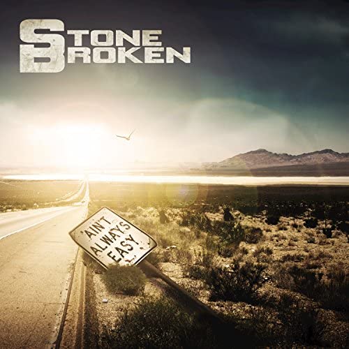 Stone Broken - Ain't Always Easy (Vinyl)