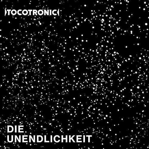 Tocotronic - Die Unendlichkeit