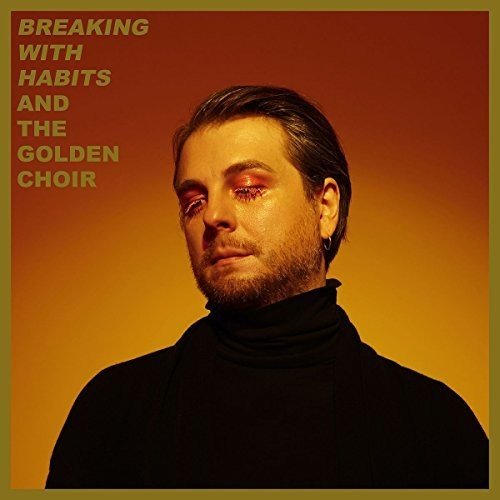 And the Golden Choir - Breaking With Habits [Vinyl LP]