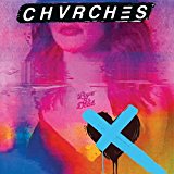 Chvrches - The Bones of What You Believe (Limited Edition)