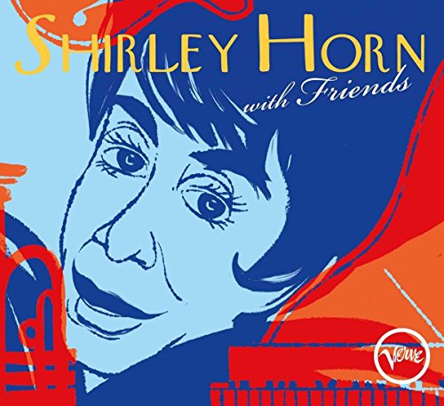 Horn , Shirley - With Friends