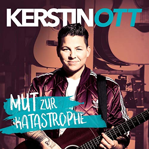 Kerstin Ott - Mut zur Katastrophe