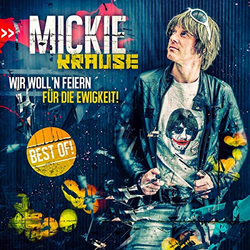 Mickie Krause - Wir Woll'N Feiern Für die Ewigkeit-Best of!