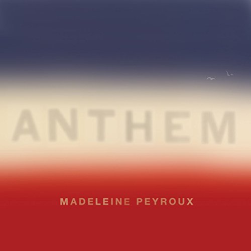Peyroux , Madeleine - Anthem (Digipack)