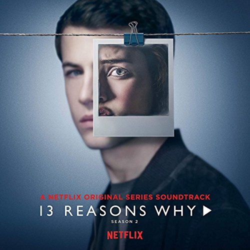 OST - 13 Reasons Why Season 2