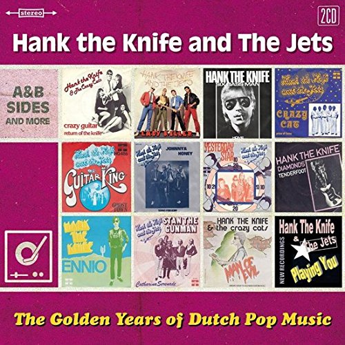 Hank The Knife - Hank The Knife - Golden Years Of Dutch Pop Music