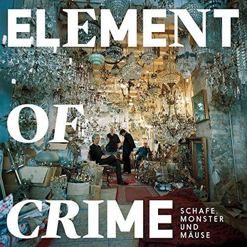 Element of Crime - Schafe,Monster und Mäuse (Ltd. Songbook Edt.)
