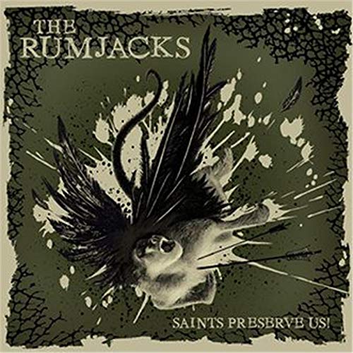 The Rumjacks - The Rumjacks - Saints Preserve Us