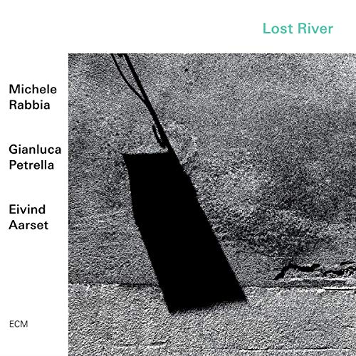 Rabbia , Michele & Petrella , Gianluca & Aarset , Eivind - Lost River