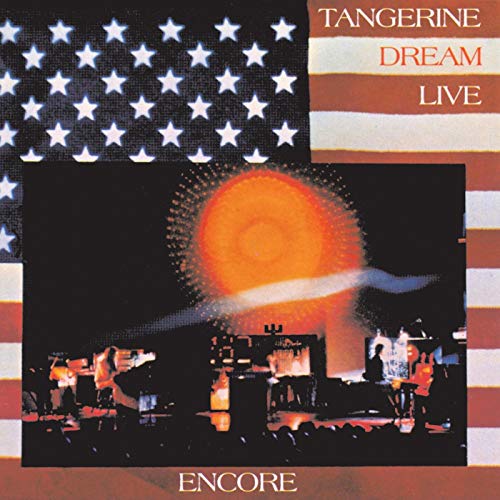 Tangerine Dream - Encore (Remastered)