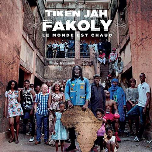 Tiken Jah Fakoly - Le Monde est chaud