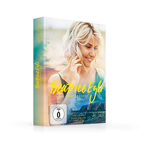 Beatrice Egli - Natürlich! (Ltd. Super Deluxe inkl. „Wohlfühlgarantie“ Konzert auf 2CD, DVD & BluRay)