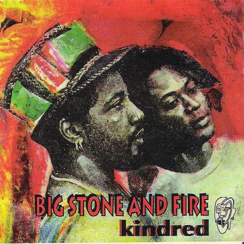 Big Stone And Fire - Kindred