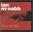 Ian Mcnabb - Live at Life